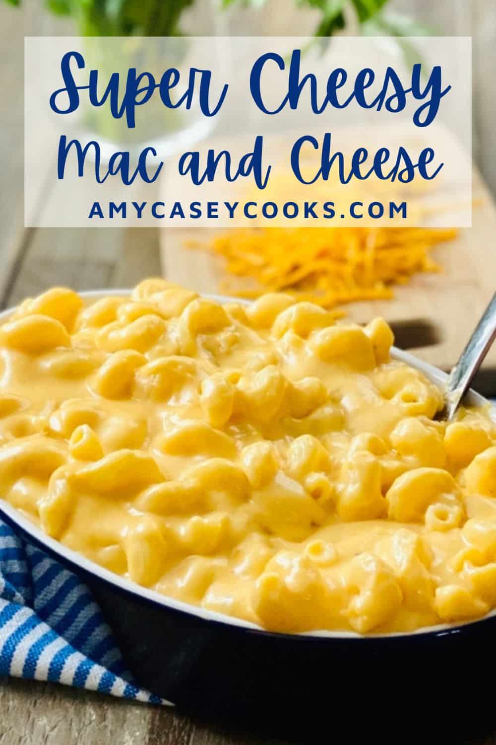 a serving bowl of super cheesy mac and cheese.