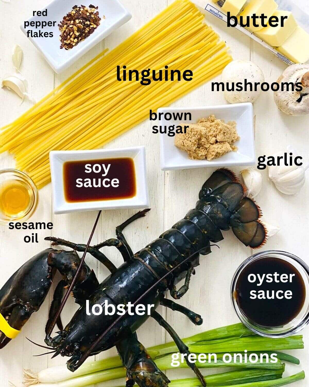 lobster, linguine, brown sugar, garlic, sesame oil, mushrooms.