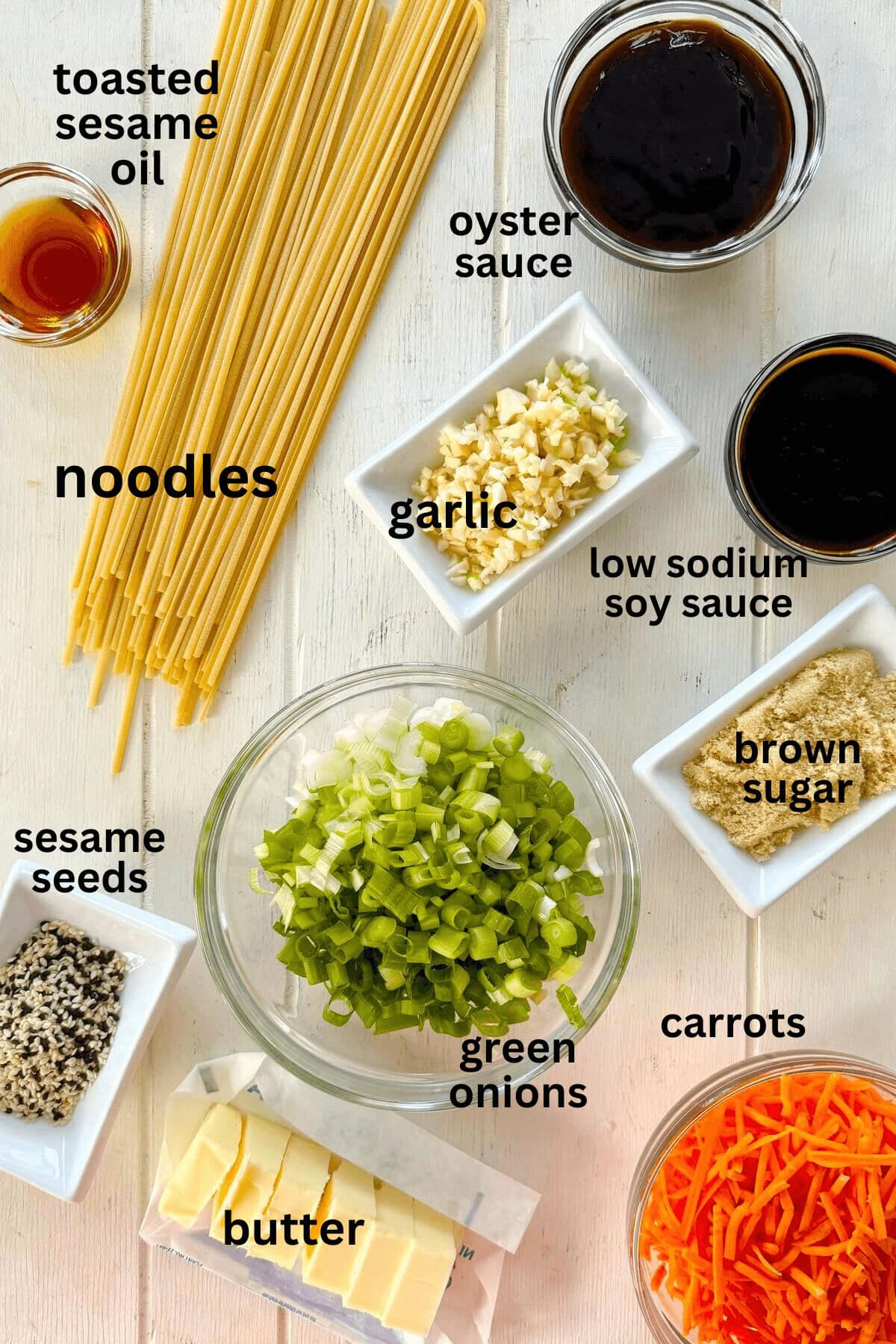 noodles, sesame oil, brown sugar, green onions, soy sauce, sesame seeds, garlic, oyster sauce, butter.