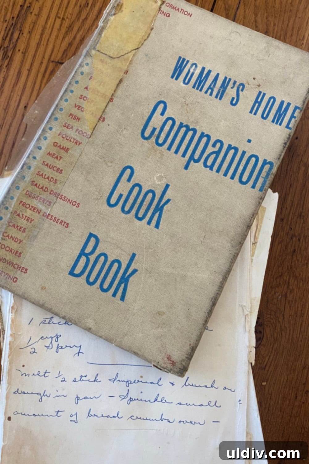 Crisp Bottom Peach Crumble Pie 3 An old and tattered copy of Woman's Home Companion Cook Book, filled with handwritten notes.